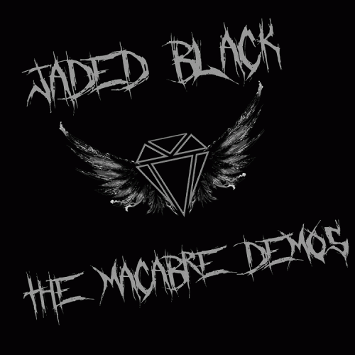 Jaded Black : The Macabre Demos